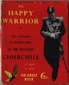 The Happy Warrior - Life Story in Picture-Strip of Sir Winston Churchill 1958